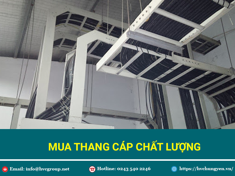 #4 Tốt khi mua thang cáp tại nhà máy HVC Hưng Yên